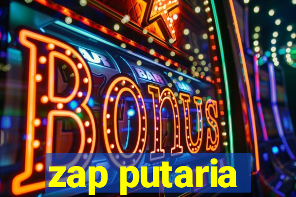 zap putaria